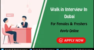 Walk in Interview in Dubai
